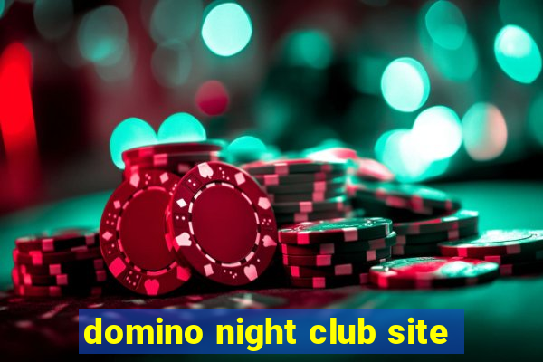 domino night club site